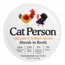Cat Person C Cup Shreds in Broth Chicken & Turkey 2.75oz